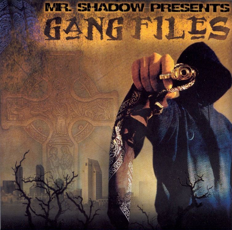 Gang Files by Mr. Shadow album cover
