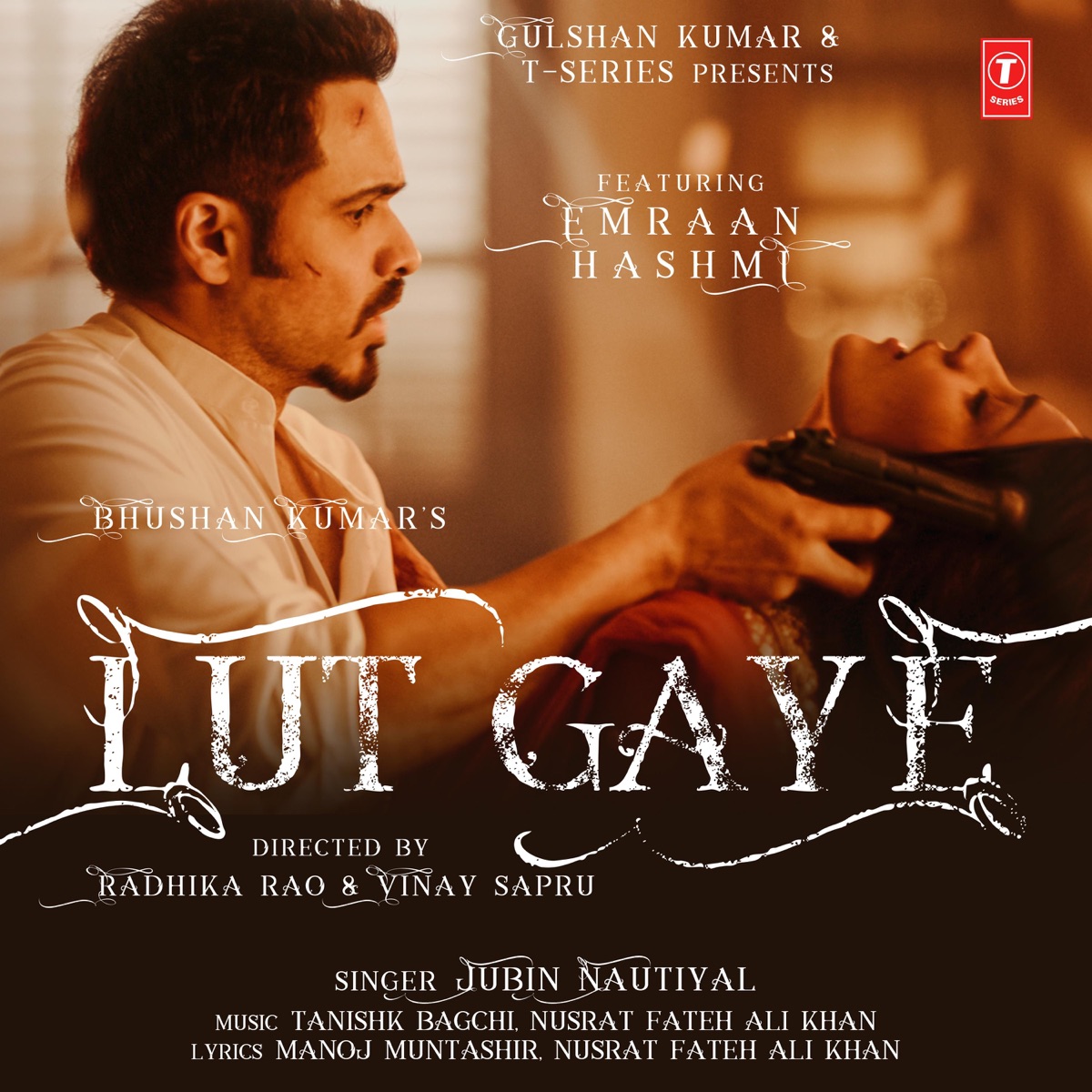 Lut Gaye (feat. Emraan Hashmi) - Single by Jubin Nautiyal album cover