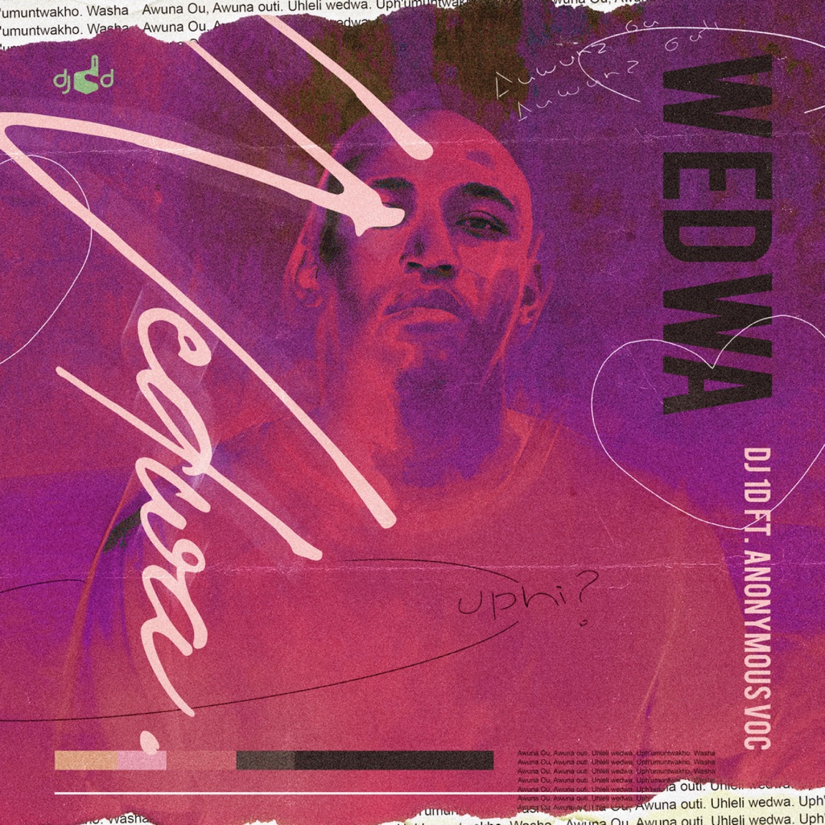 Wedwa (feat. Anonymous Voc) - Single by DJ 1d album cover