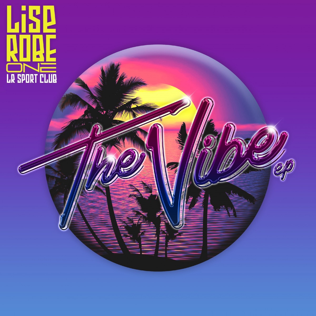 The Vibe by Robe One & Lise album cover