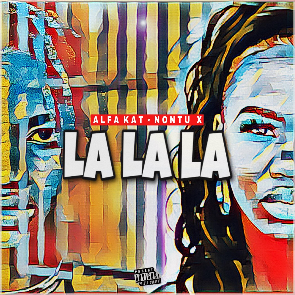 La la La (feat. Nontu X) - Single by Alfa Kat album cover