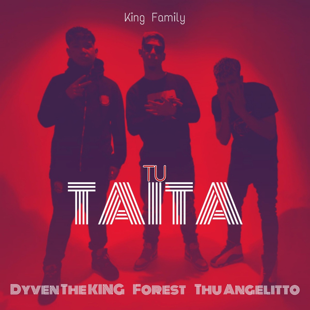 Tu Taita (feat. Forest & Thu Angelitto) - Single by Dyven the King album cover
