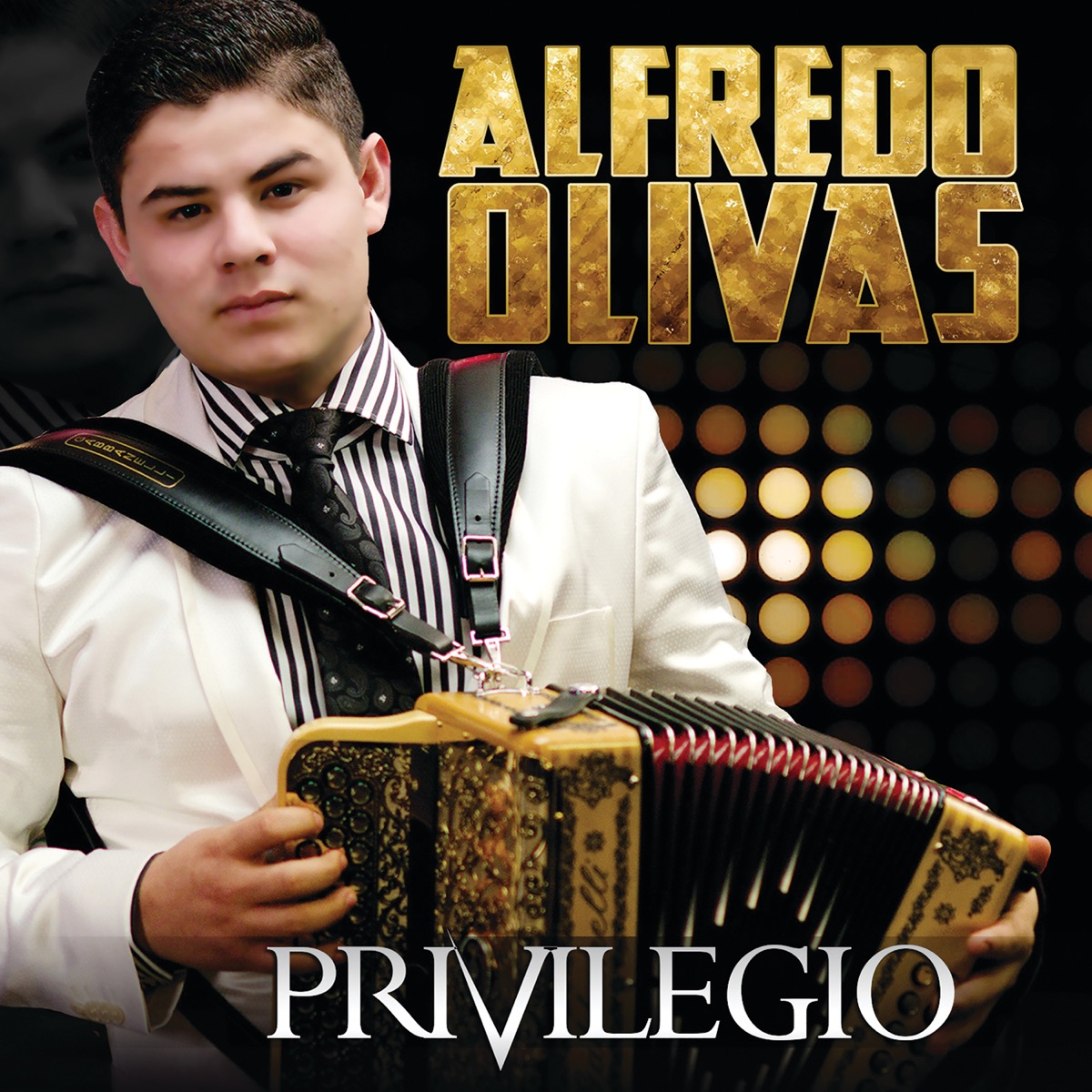 Privilegio by Alfredo Olivas album cover