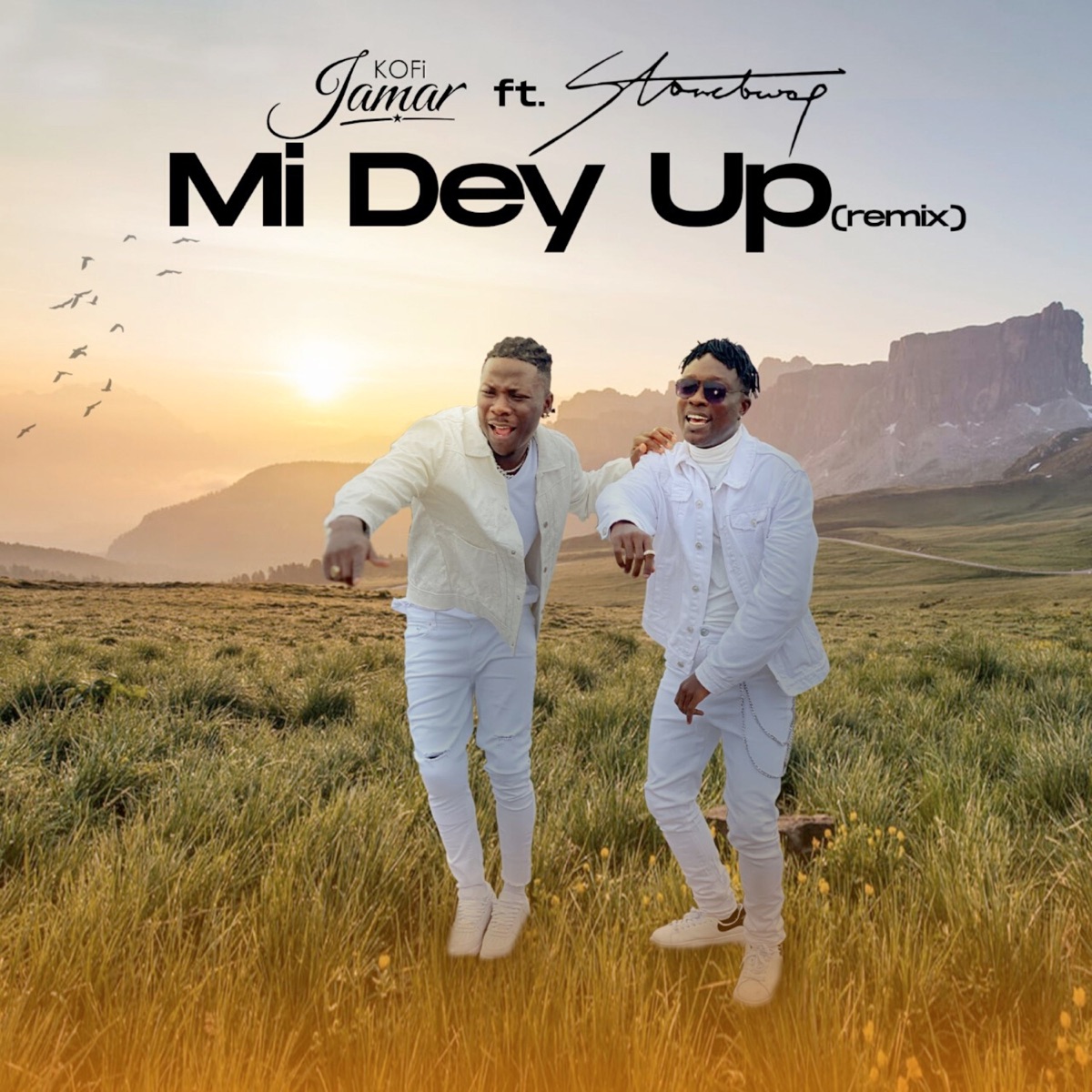 Mi Dey Up (feat. Stonebwoy) [Remix] - Single by Kofi Jamar album cover