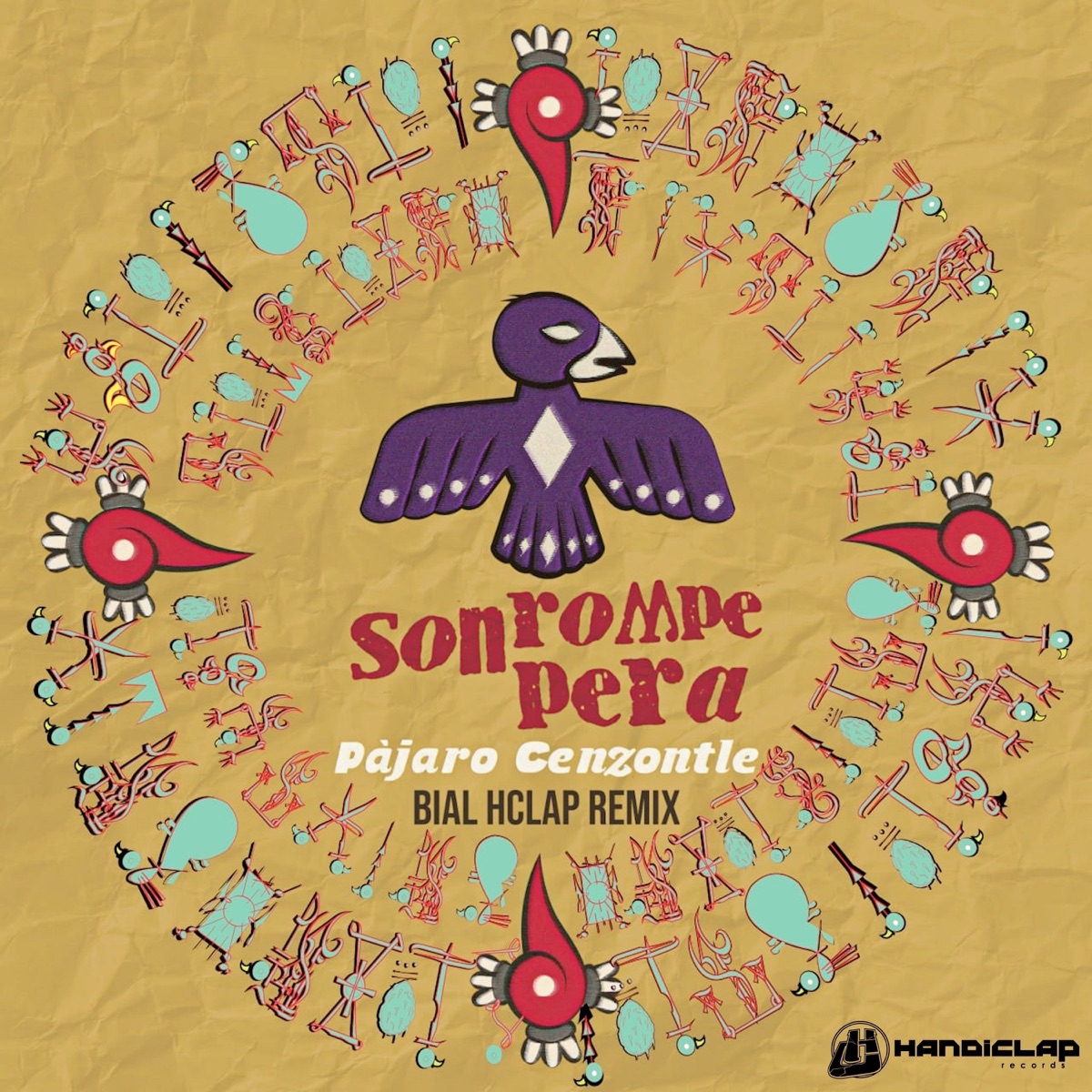 Pájaro Cenzontle - Single by Son Rompe Pera & Bial Hclap album cover