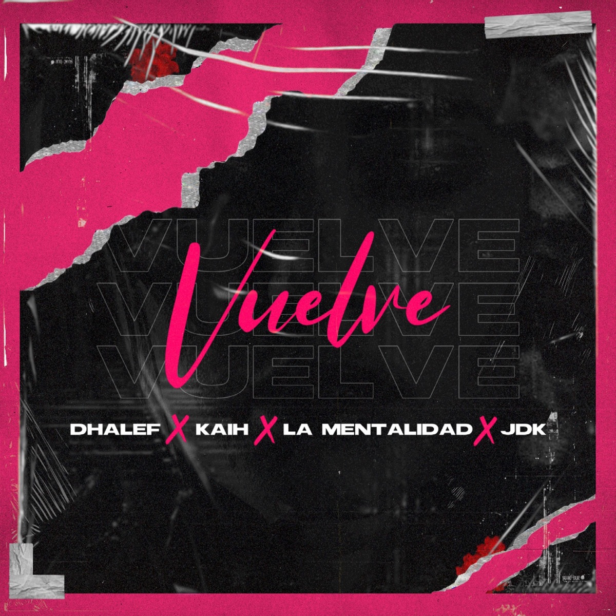 Vuelve (feat. La Mentalidad & JDK) - Single by Dhalef & Kaih album cover