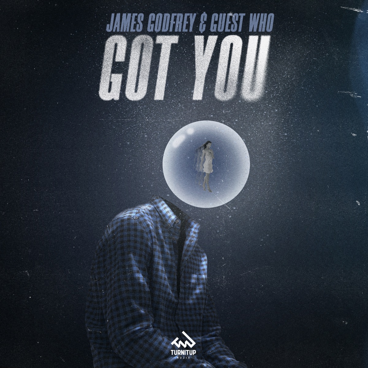 Got You - Single by James Godfrey & Guest Who album cover