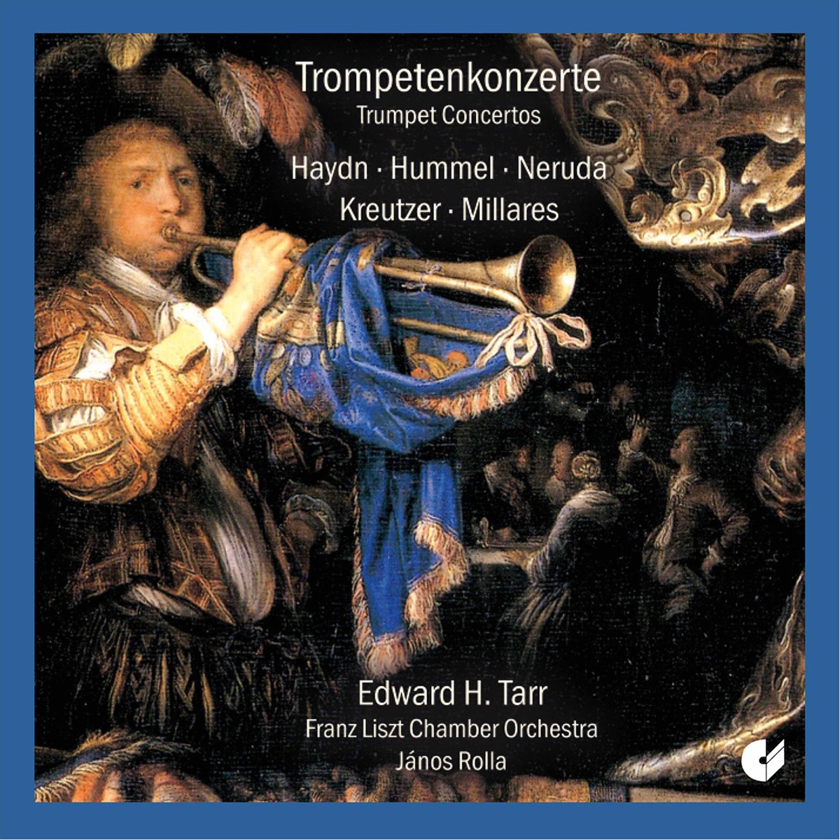 Haydn, Hummel & Others: Trumpet Concertos by Edward Tarr, Franz Liszt Chamber Orchestra & Janos Rolla album cover