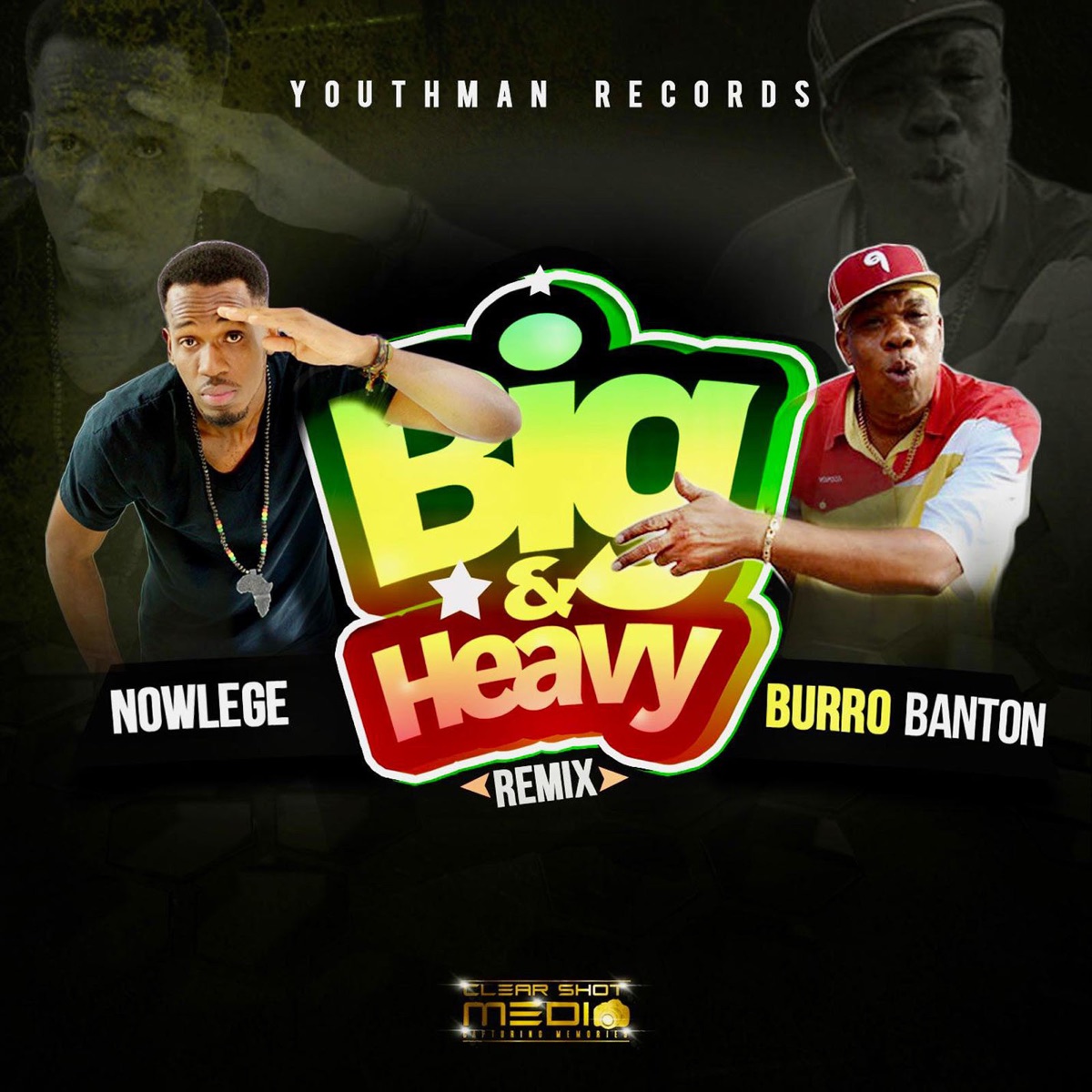 Big and Heavy (Remix) - Single by Nowlege & Burro Banton album cover
