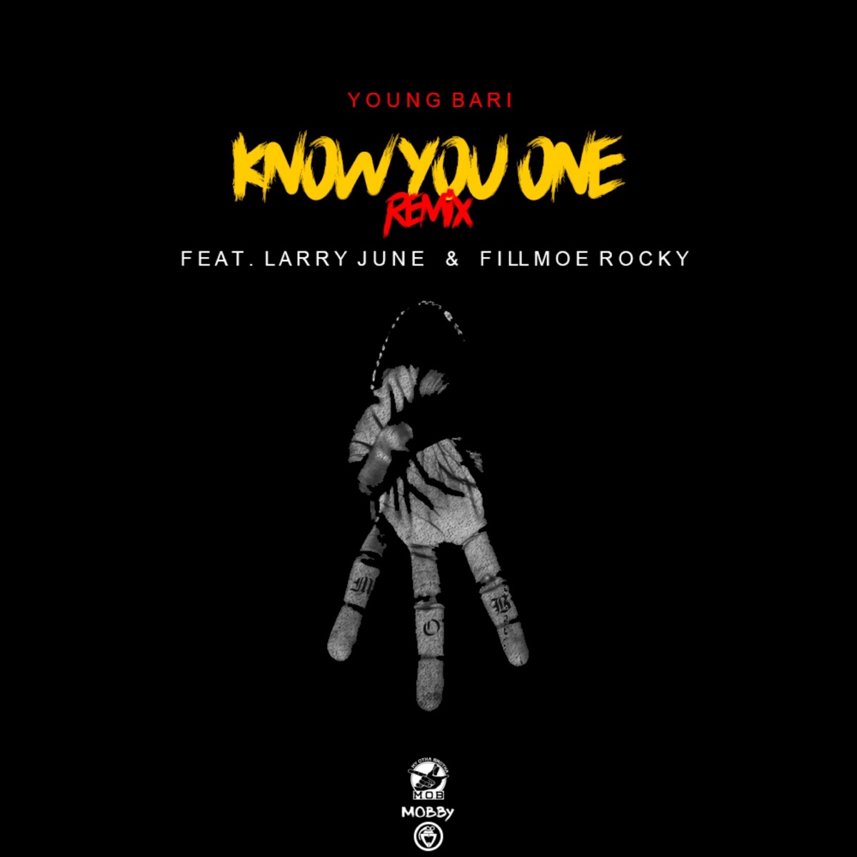 Know You One (Remix) [feat. Fillmoe Rocky & Larry June] - Single by Young Bari album cover artwork