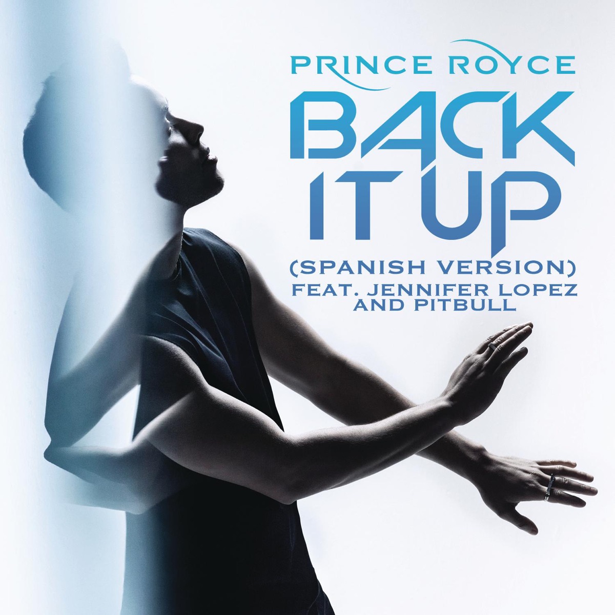 Back It Up (feat. Jennifer Lopez & Pitbull) [Spanish Version] - Single by Prince Royce album cover
