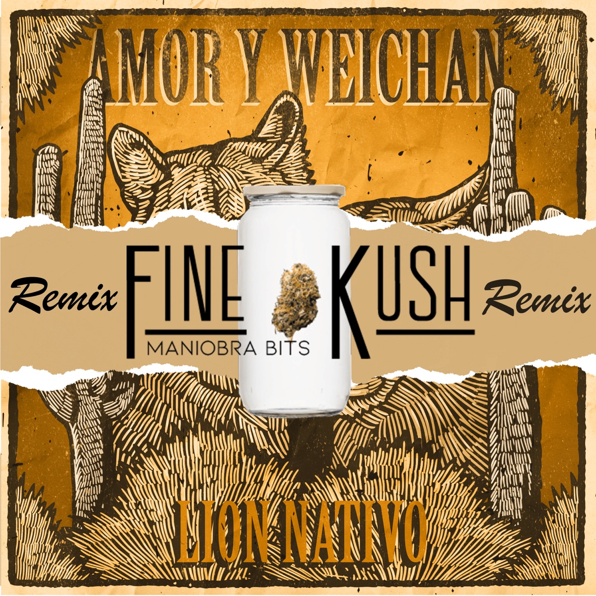 Amor y Weichan (Remix Fine Kush) - Single by Maniobra Bits & Lion Nativo album cover