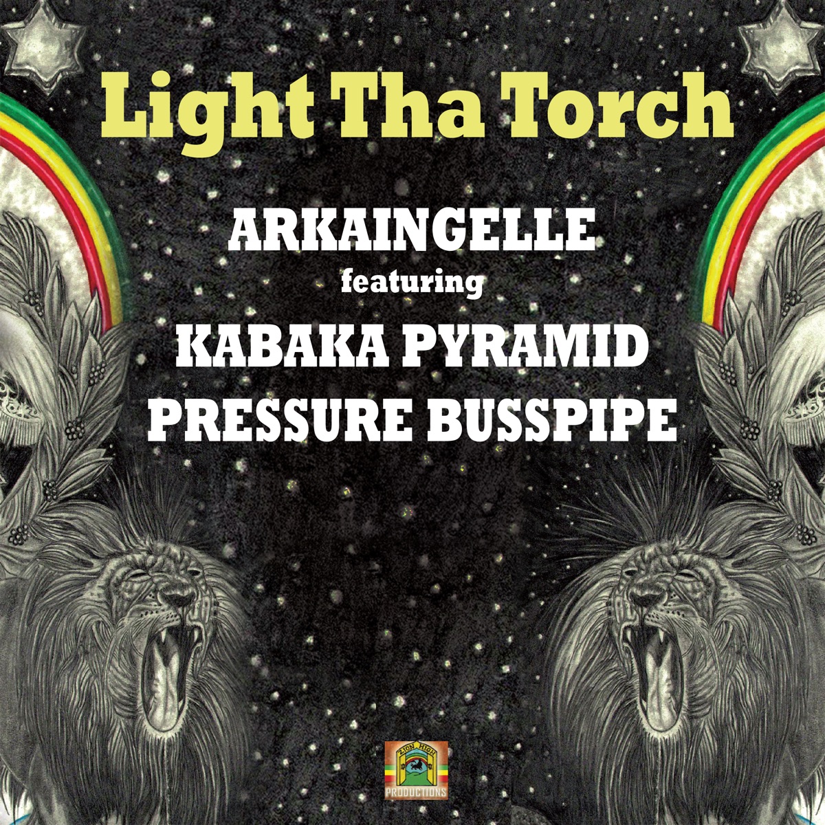 Light Tha Torch (feat. Kabaka Pyramid & Pressure Busspipe) - Single by Arkaingelle album cover