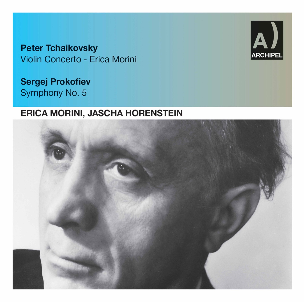 Tchaikovsky: Violin Concerto in D Major, Op. 35 - Prokofiev: Symphony No. 5 in B-Flat Major, Op. 100 (Live) by Orchestre National de Paris, Jascha Horenstein & Erica Morini album cover