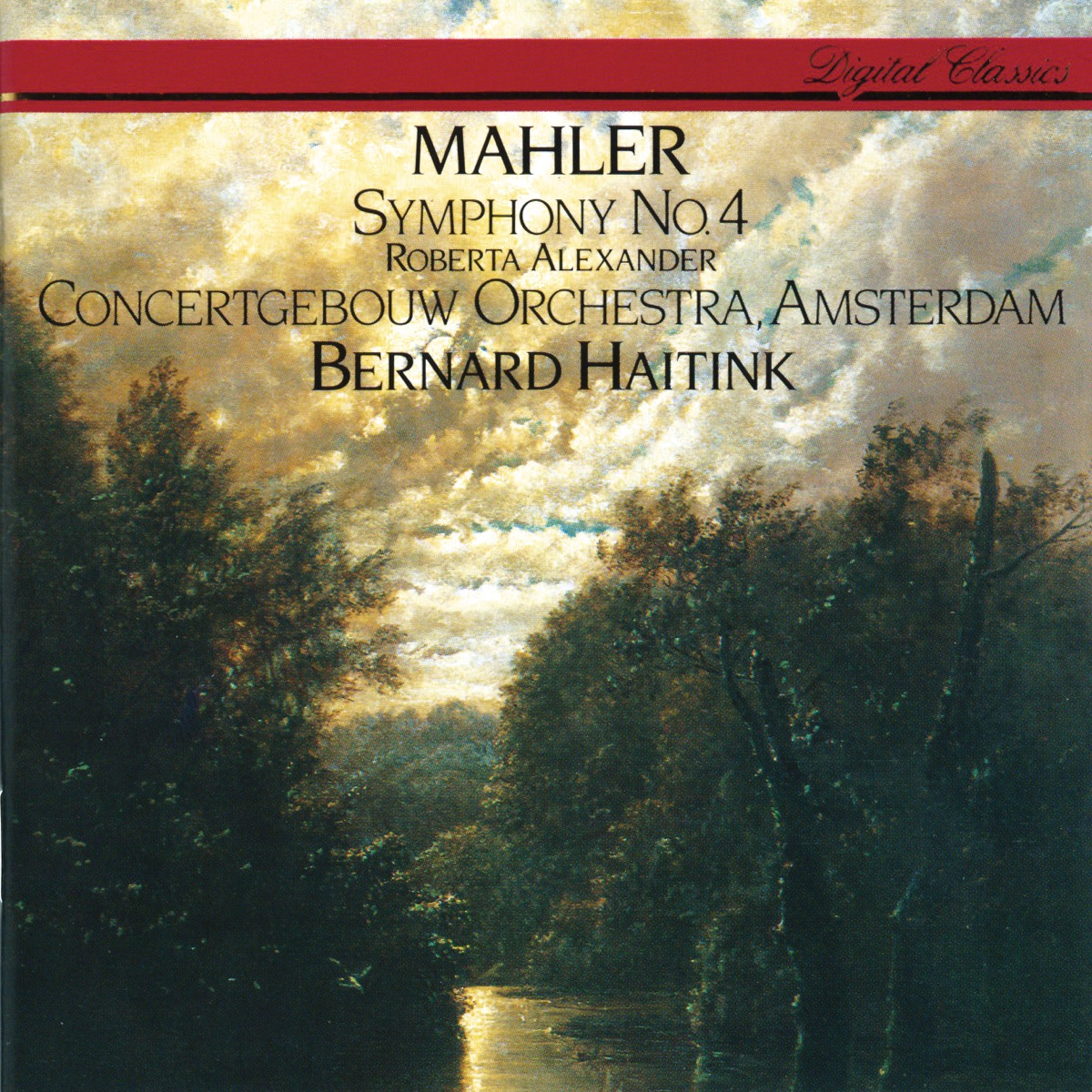 Mahler: Symphony No. 4 by Roberta Alexander, Royal Concertgebouw Orchestra & Bernard Haitink album cover
