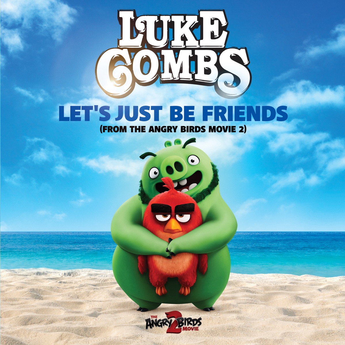 Let's Just Be Friends (From "The Angry Birds Movie 2") - Single by Luke Combs album cover artwork