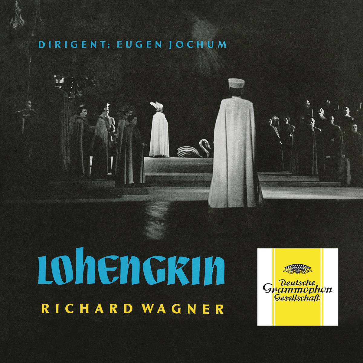 Wagner: Lohengrin, WWV 75 by Eugen Jochum, Annelies Kupper, Helena Braun, Bayerisches Rundfunkorchester, Bavarian Radio Chorus, Lorenz Fehenberger, Hans Braun, Ferdinand Frantz & Otto von Rohr album cover