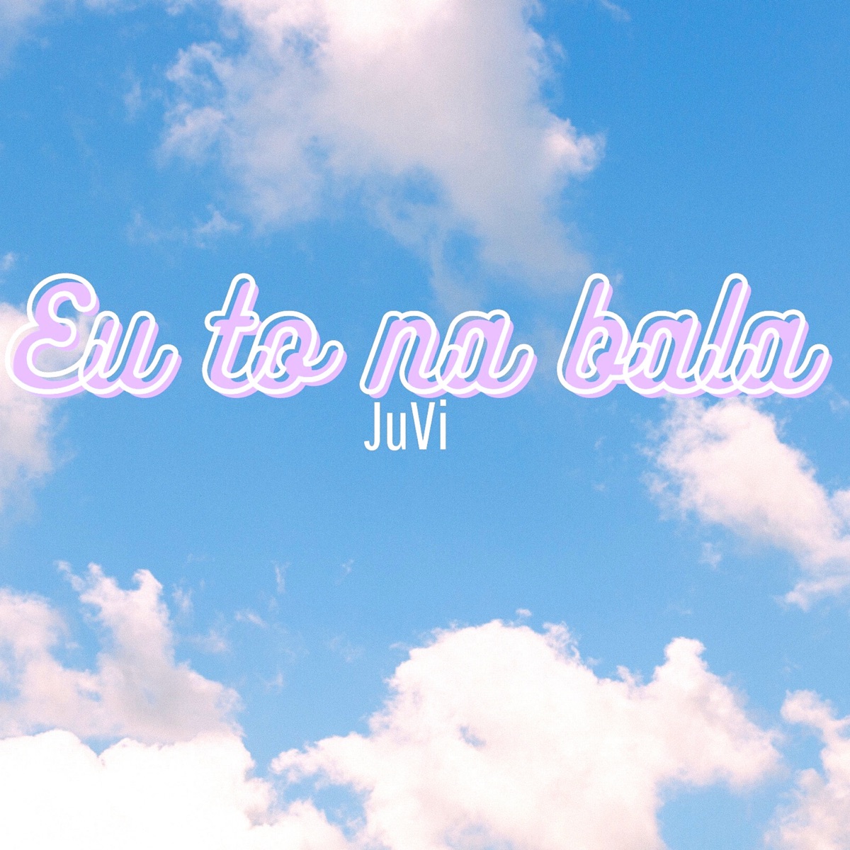 Eu To na Bala - Single by JuVi album cover
