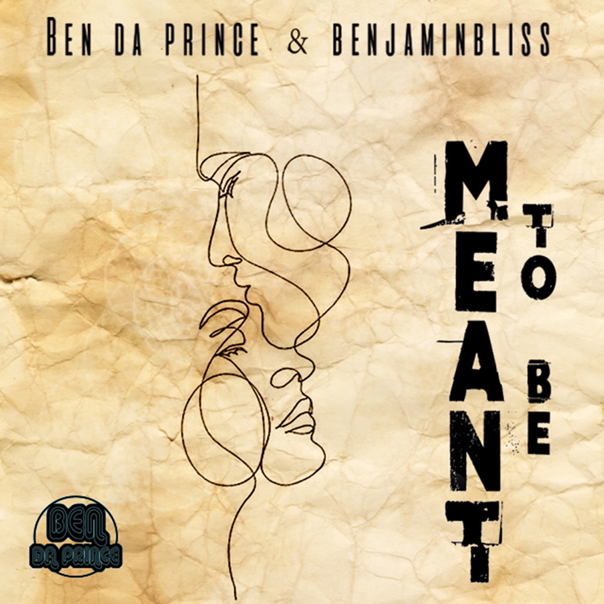Meant To Be - Single by Ben Da Prince & Benjaminbliss album cover