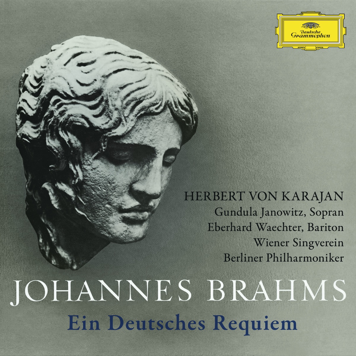 Brahms: Ein deutsches Requiem, Op. 45 by Gundula Janowitz, Eberhard Wächter, Berlin Philharmonic, Herbert von Karajan & Wiener Singverein album cover