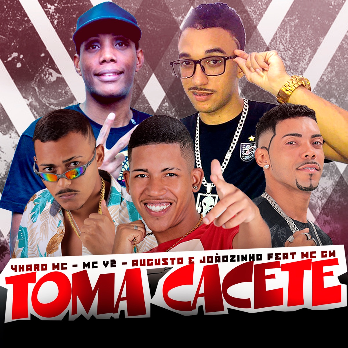 Toma Cacete (feat. MC GW) - Single by MC V2, Augusto e Joãozinho & Ykaro MC album cover