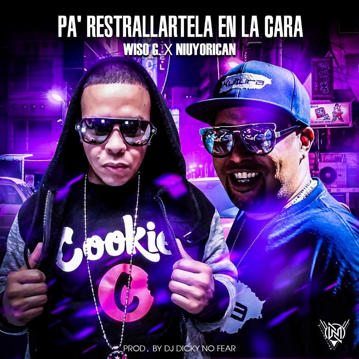 Pa' Restrallartela En La Cara (feat. Wiso G.) - Single by NIUYORICAN album cover