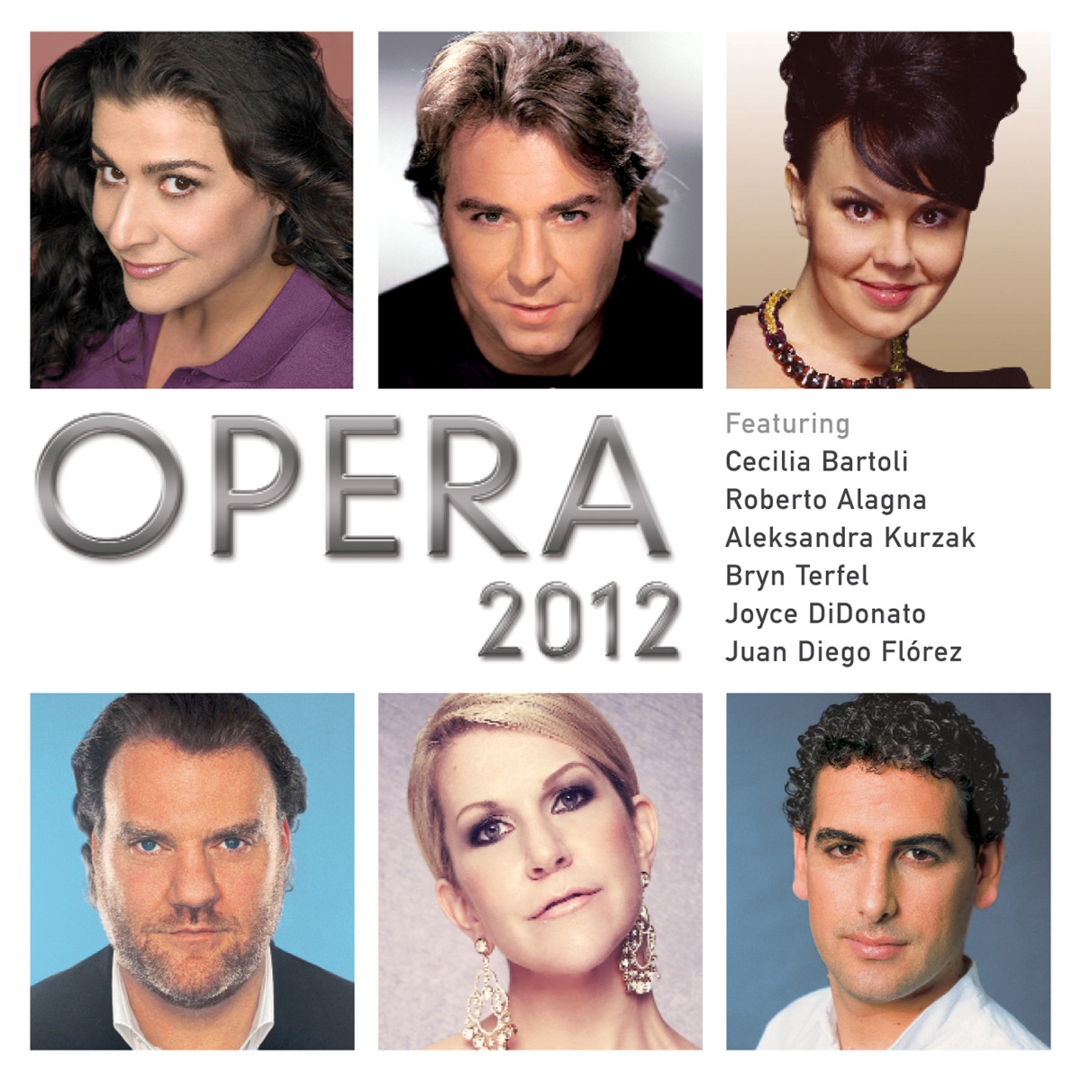 Opera 2012 by Cecilia Bartoli, Roberto Alagna, Aleksandra Kurzak, Bryn Terfel, Joyce DiDonato & Juan Diego Flórez album cover