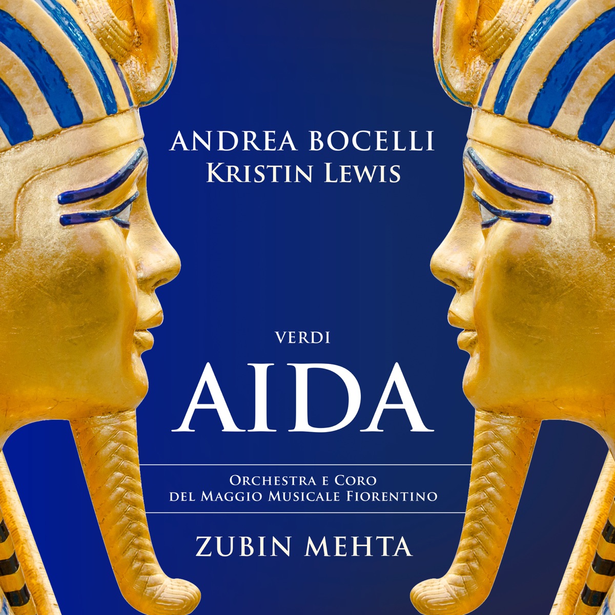 Verdi: Aida by Andrea Bocelli, Zubin Mehta, Orchestra del Maggio Musicale Fiorentino, Kristin Lewis & Coro del Maggio Musicale Fiorentino album cover
