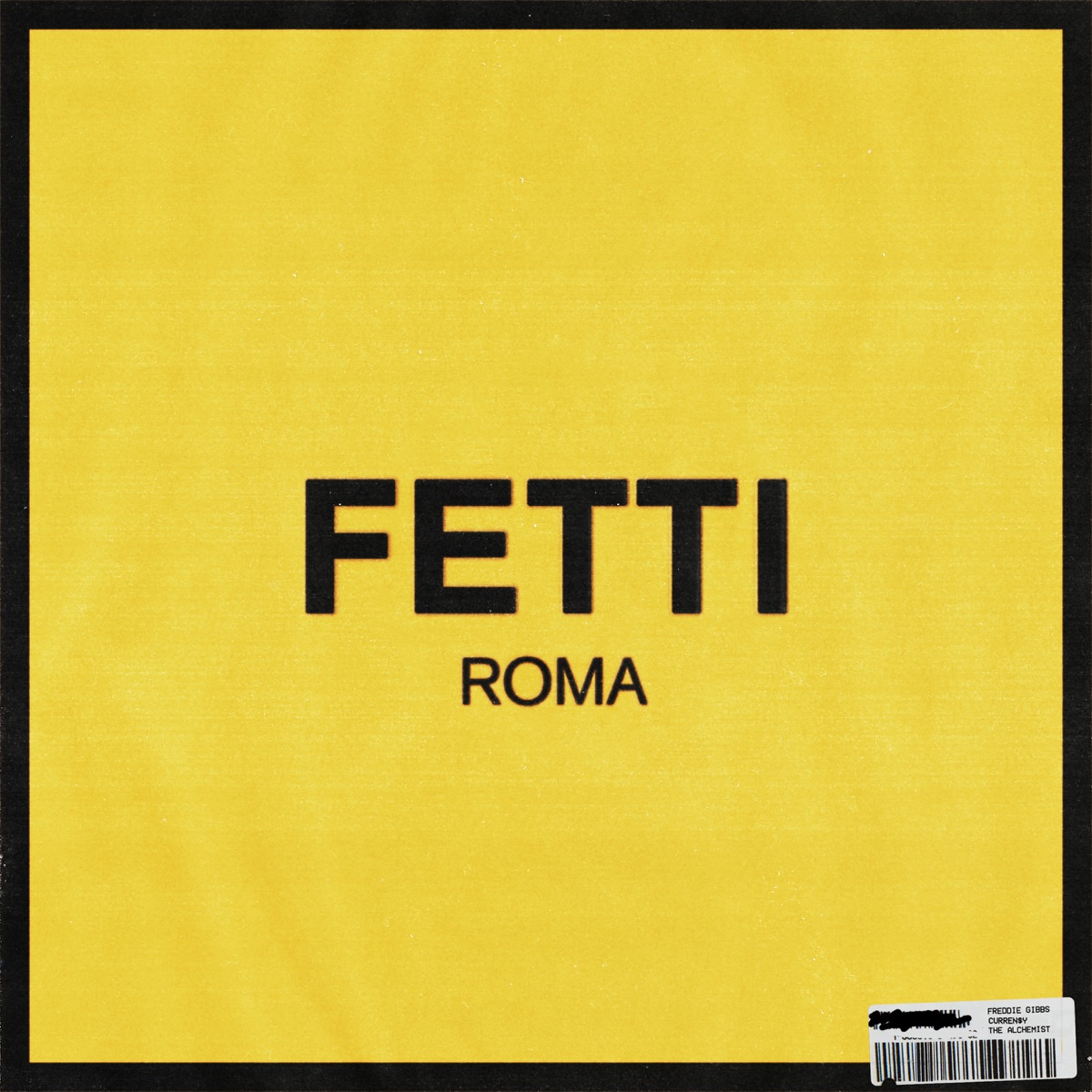 Fetti by Curren$y, Freddie Gibbs & The Alchemist album cover