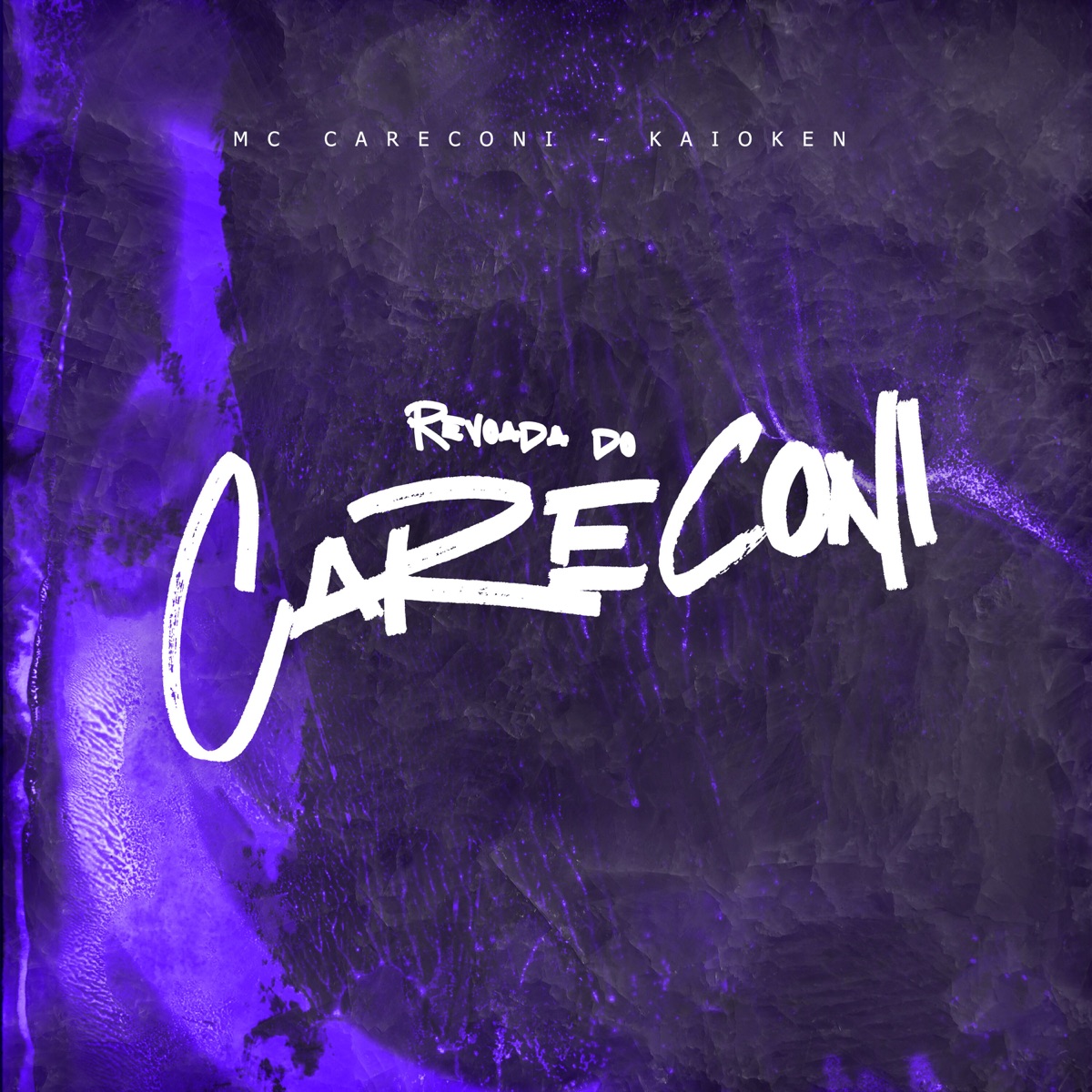 Revoada do Careconi - Single by MC Careconi & DJ Kaioken album cover