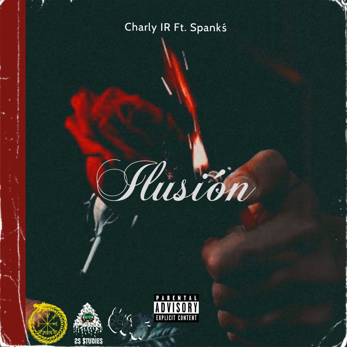 Ilusión (feat. Spanks) - Single by Charly IR album cover