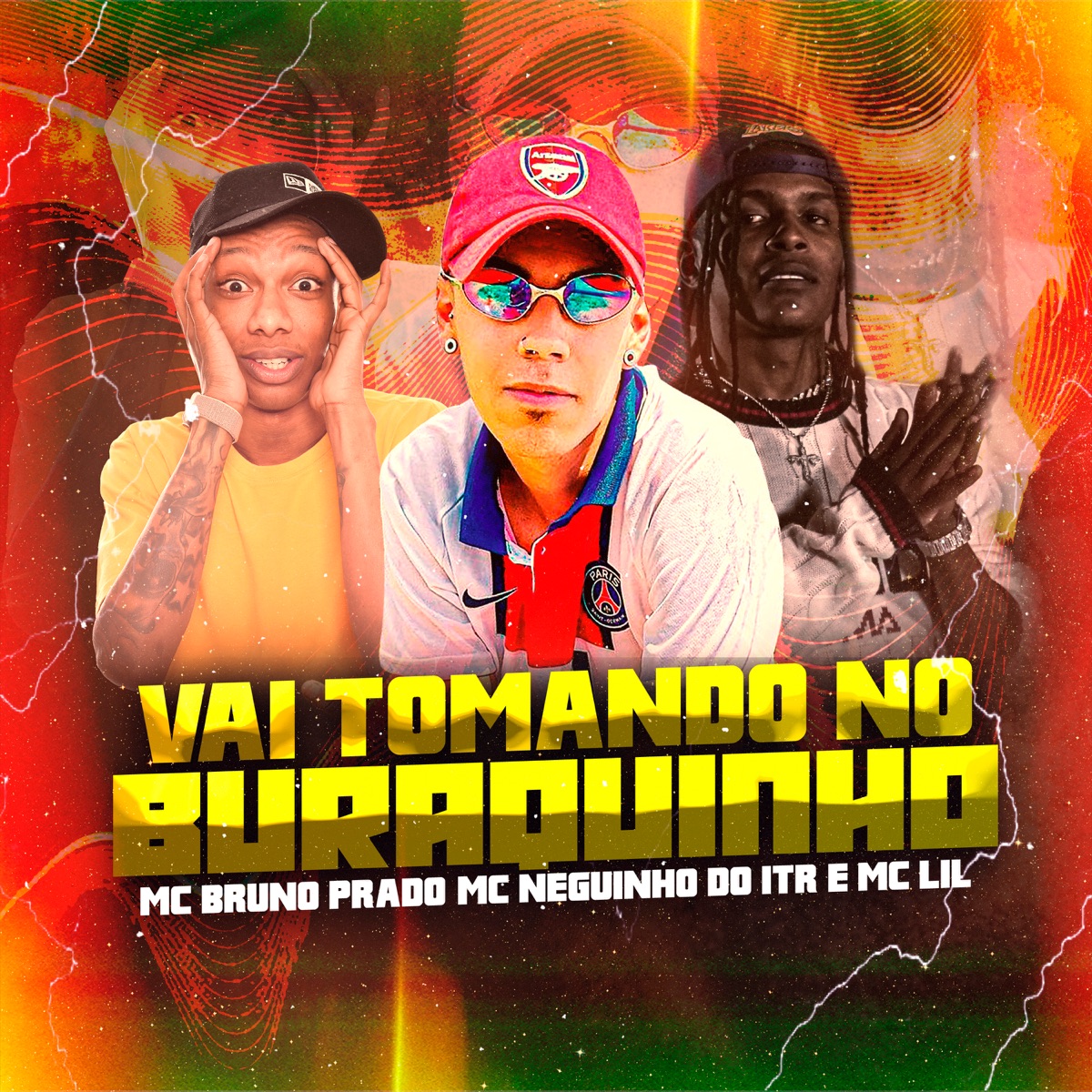 Vai Tomando no Buraquinho - Single by MC Bruno Prado, Mc Neguinho do ITR & MC Lil album cover