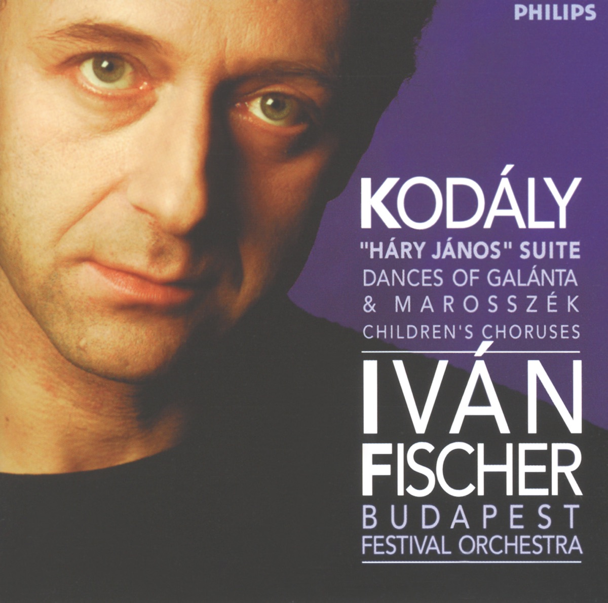 Kodály: Háry János Suite - Dances of Galánta & Marosszék. by Budapest Children's Choir Magificat, Budapest Festival Orchestra, Iván Fischer & Kecskemet Children's Choir Miraculum album cover