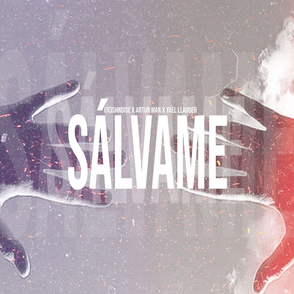 Sálvame - Single by FR3SHNOISE, YAEL LLAUGER & Artur Man album cover