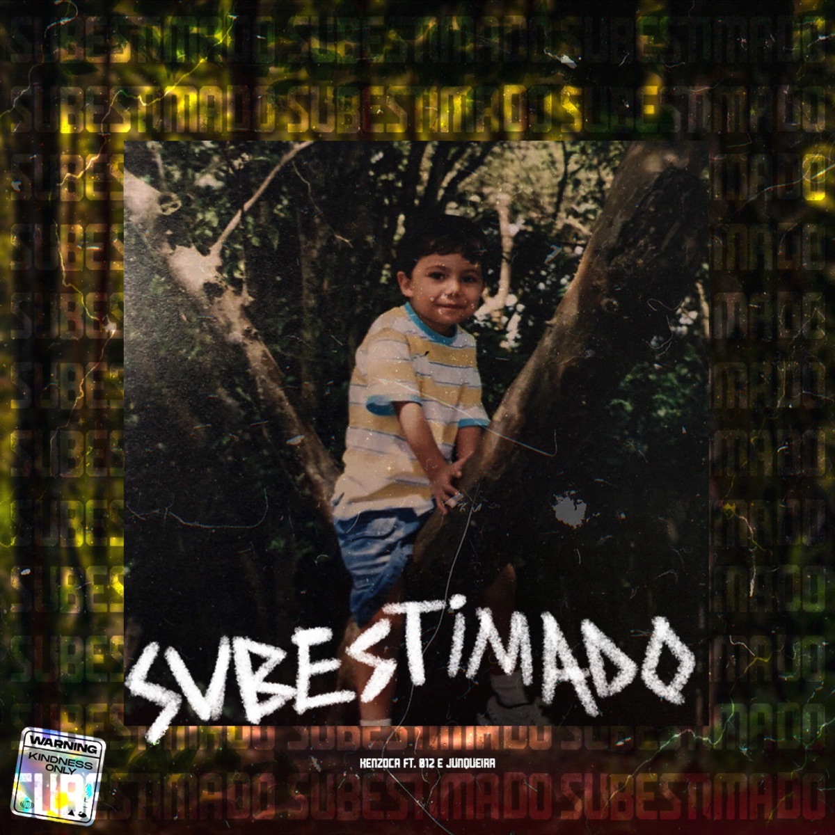 Subestimado (feat. 012 & Junqueira) - Single by Kenzoca album cover