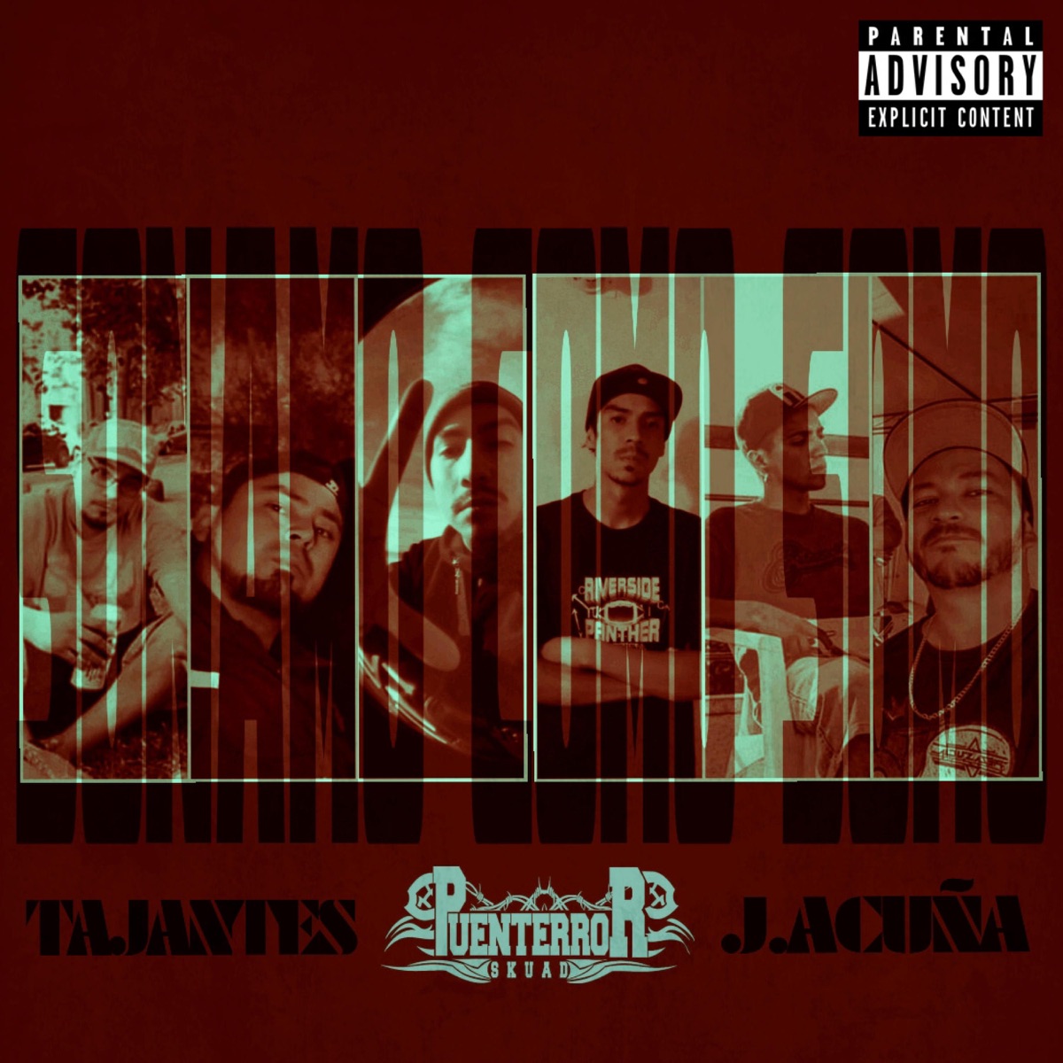 Sonamos Como Somos (feat. PuenterrorSkuad & Tajantes) - Single by J. Acuña album cover