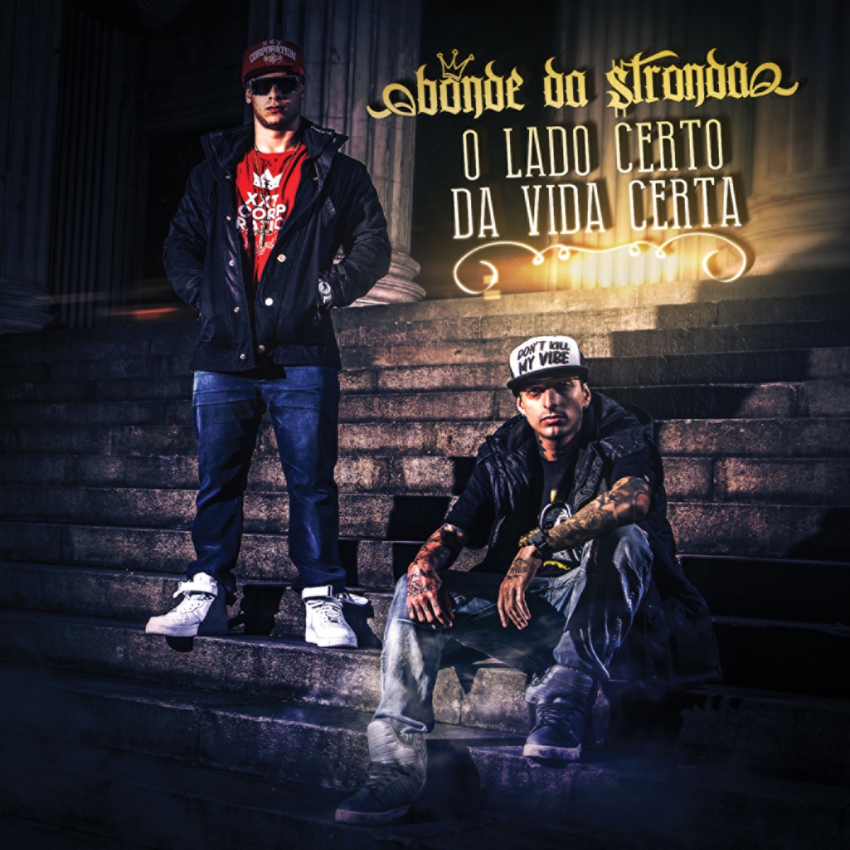 O Lado Certo da Vida Certa by Bonde da Stronda album cover