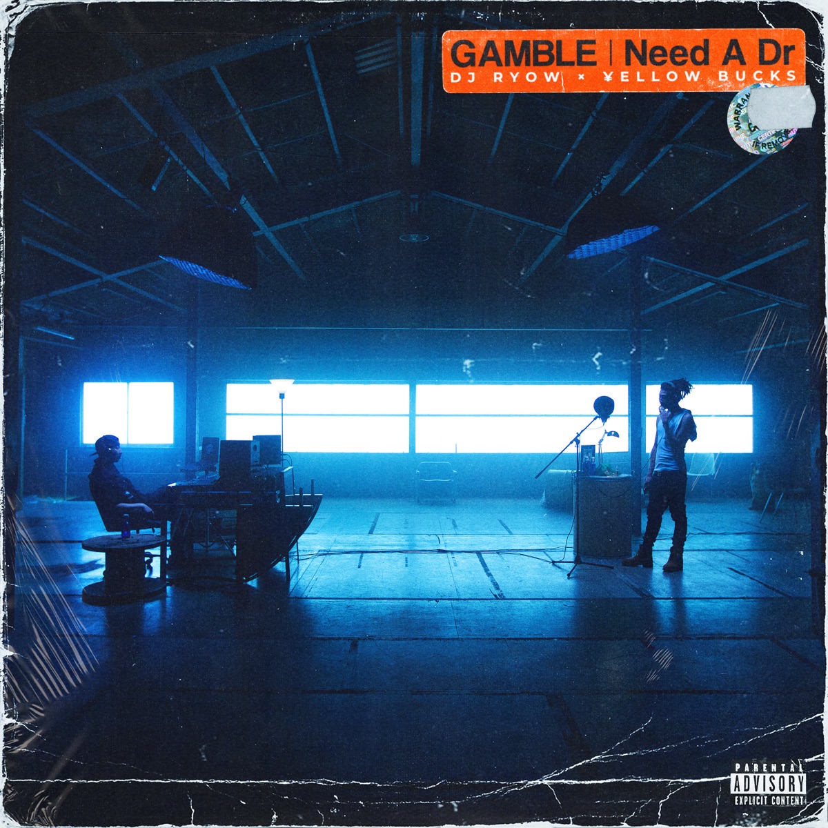 GAMBLE/Need A Dr - Single by DJ RYOW & ¥ellow Bucks album cover