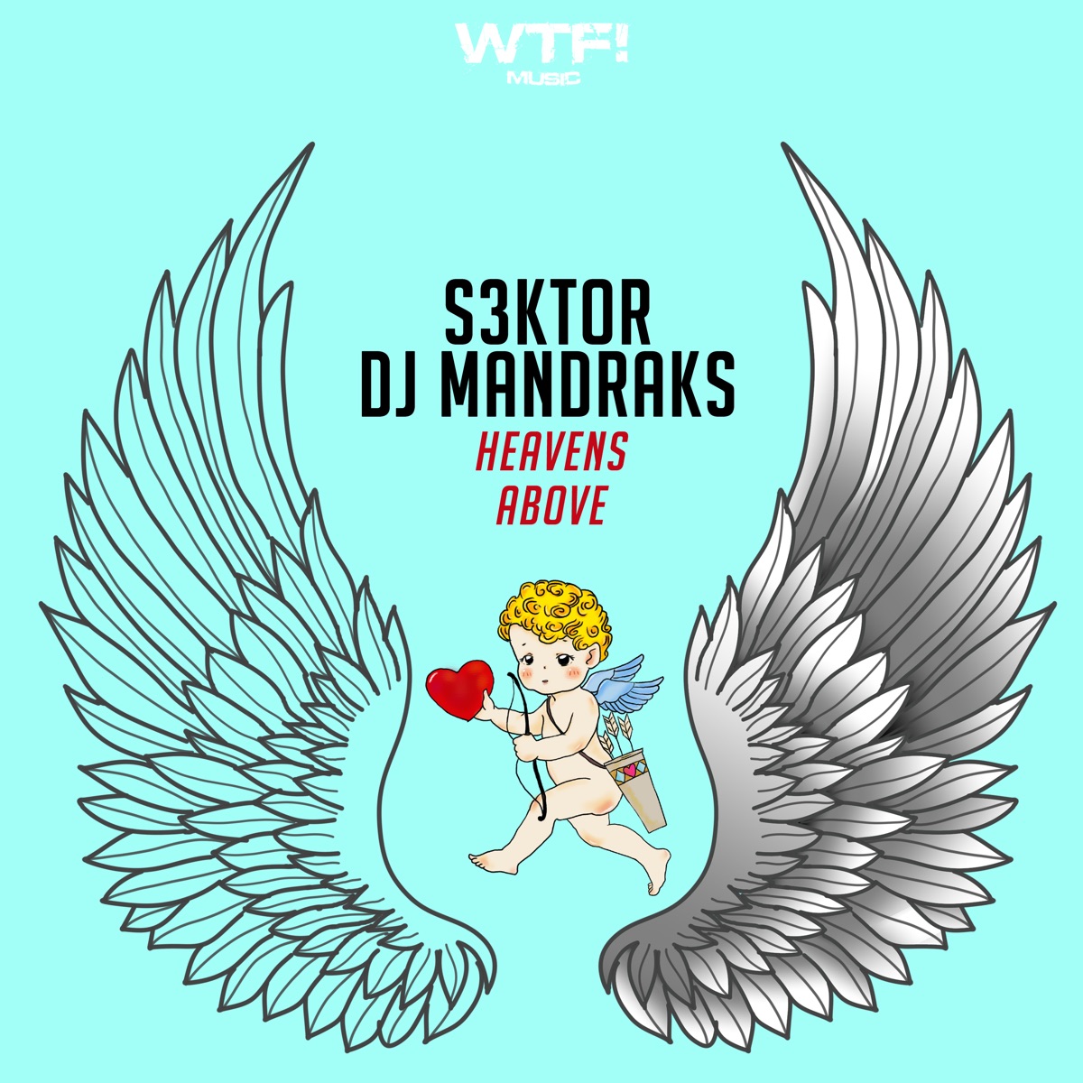 Heavens Above - Single by S3KTOR & DJ Mandraks album cover