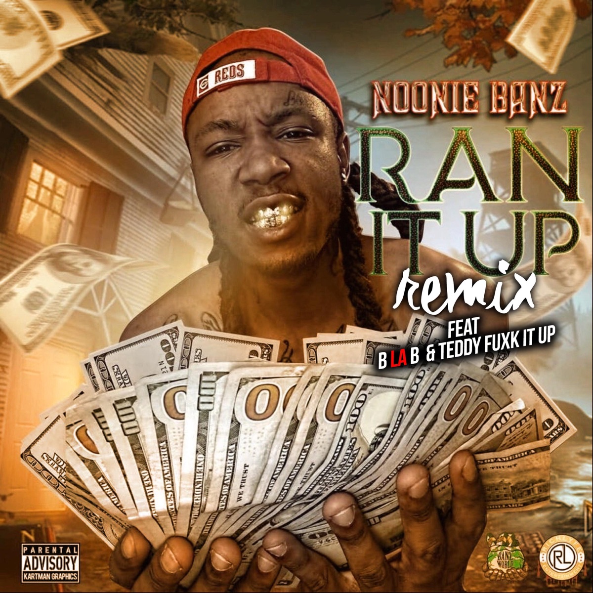 Ran It Up (feat. B la B & Teddy Fuxk It Up) [Remix] - Single by Noonie Banz album cover