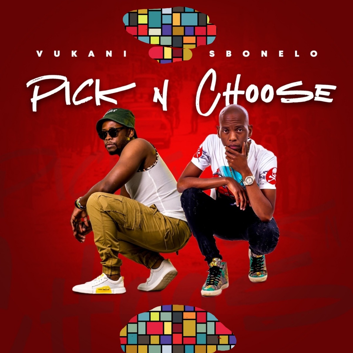 Pick N Choose - Single by Vukani & Sbonelo album cover