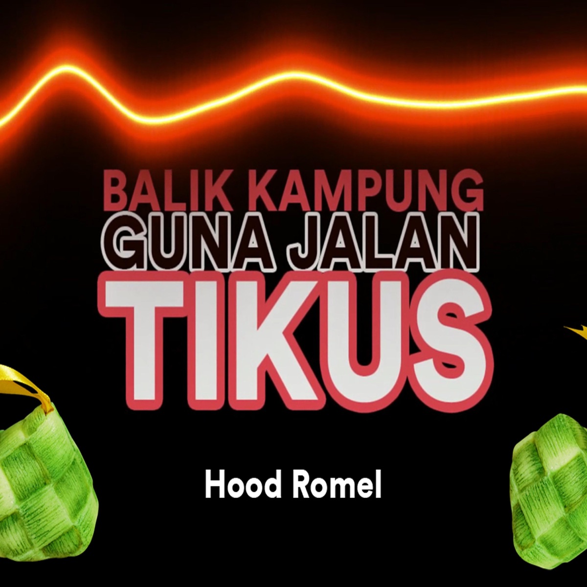 Balik Kampung Guna Jalan Tikus - Single by Hood Romel album cover
