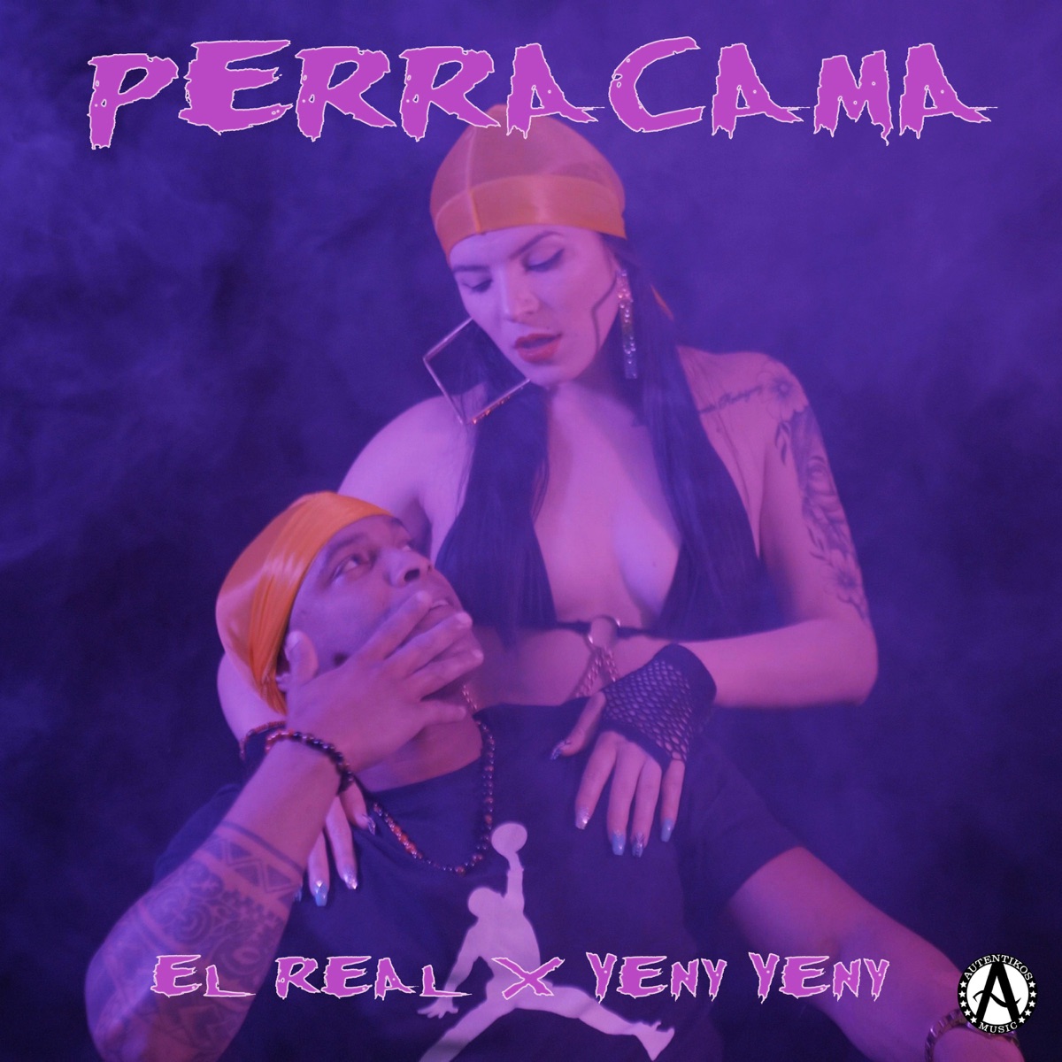 Perra Cama - Single by El Real & Yeny Yeny album cover