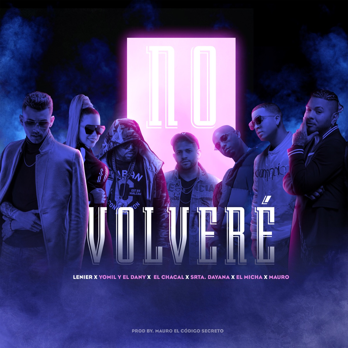 No Volveré (feat. Yomil y El Dany, Chacal, Mauro, Srta. Dayana & El Micha) - Single by Lenier album cover
