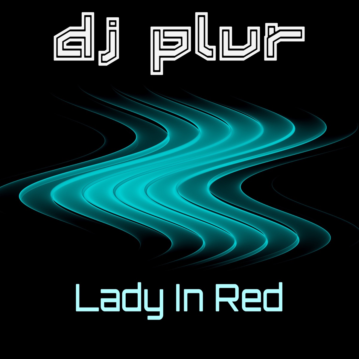 Lady in Red - Single by DJ P.L.U.R. album cover