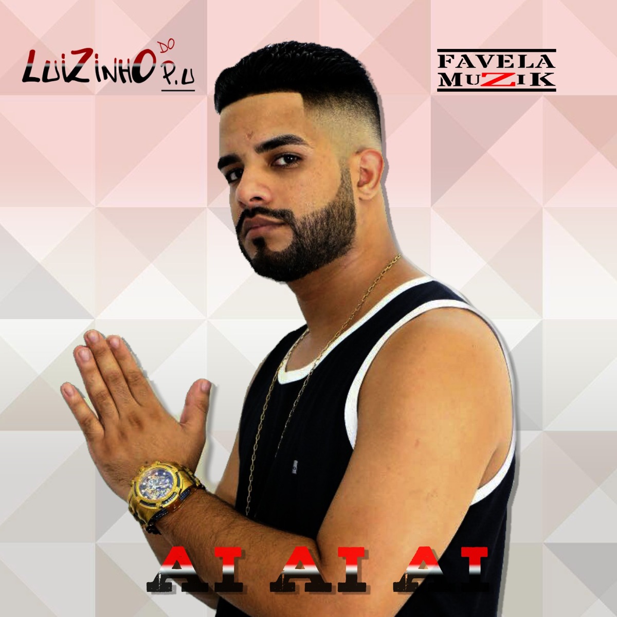 Ai Ai Ai (feat. DJ Bama) - Single by MC Luizinho do PU album cover