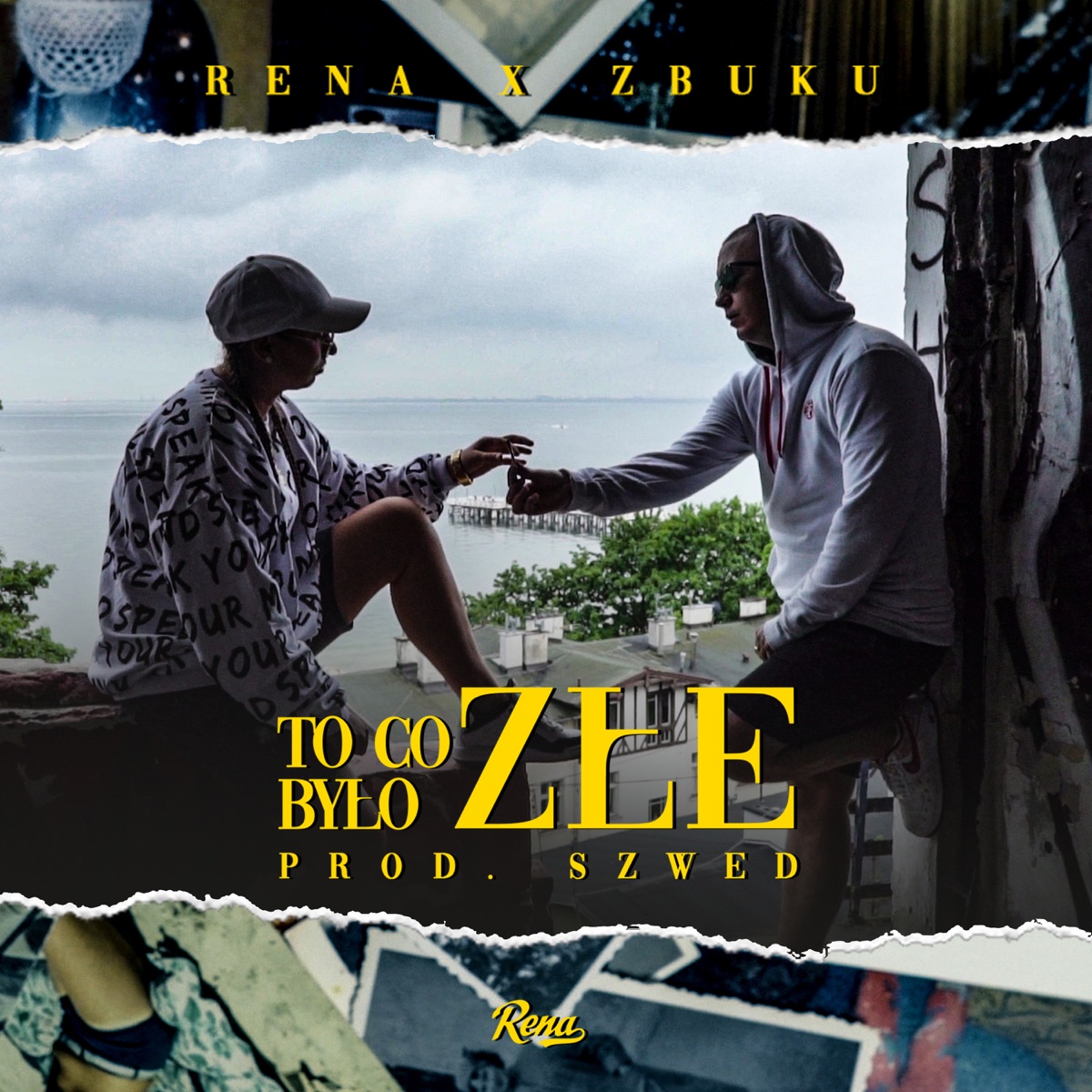 To Co Było Złe - Single by Rena & ZBUKU album cover