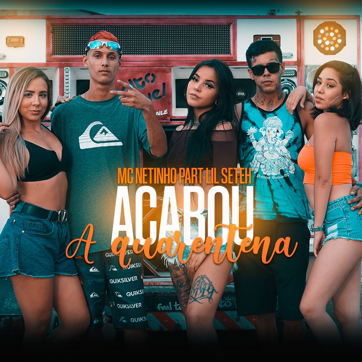 Acabou a Quarentena (feat. Lil Sete) - Single by MC Netinho album cover
