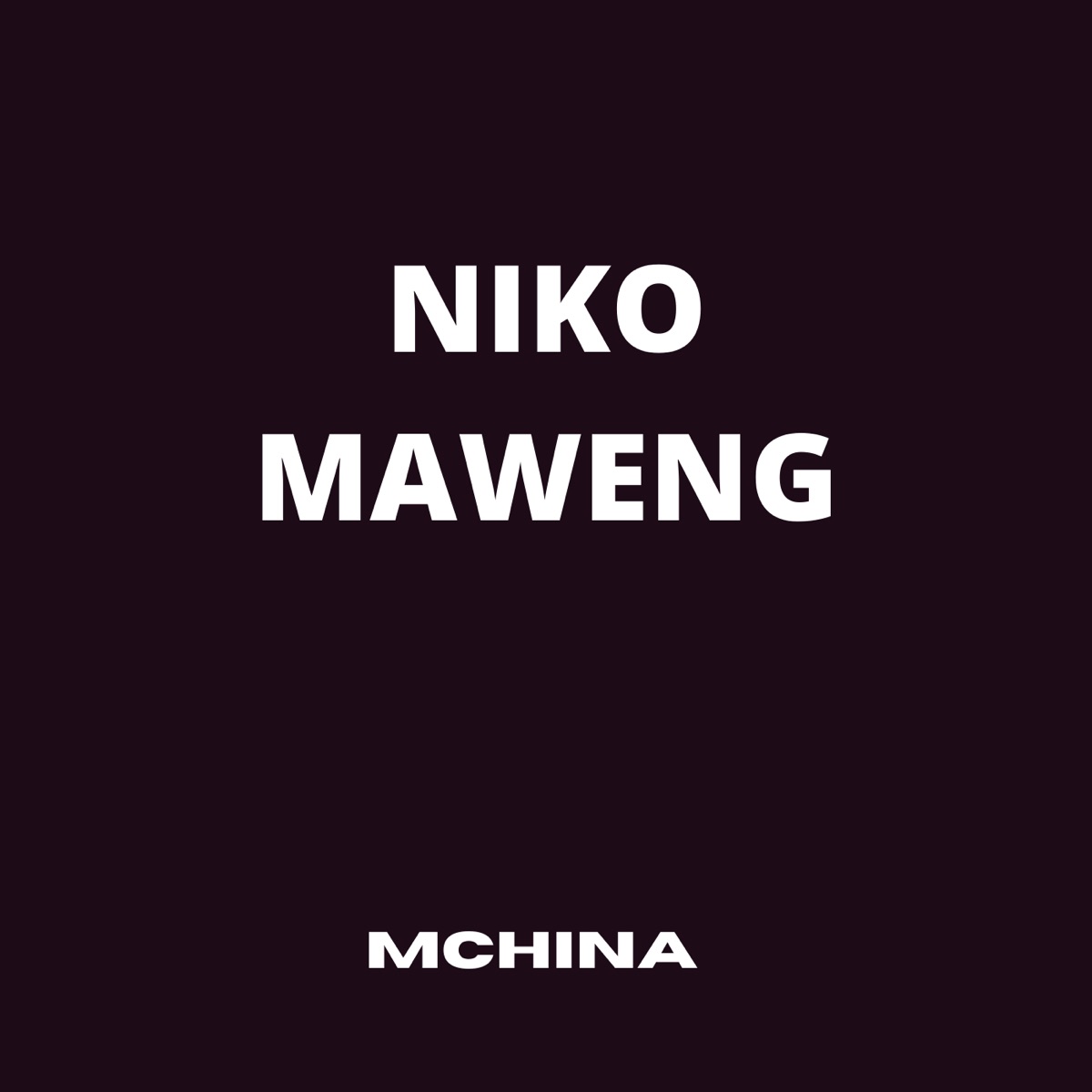 Niko Maweng - Single by Mchina album cover
