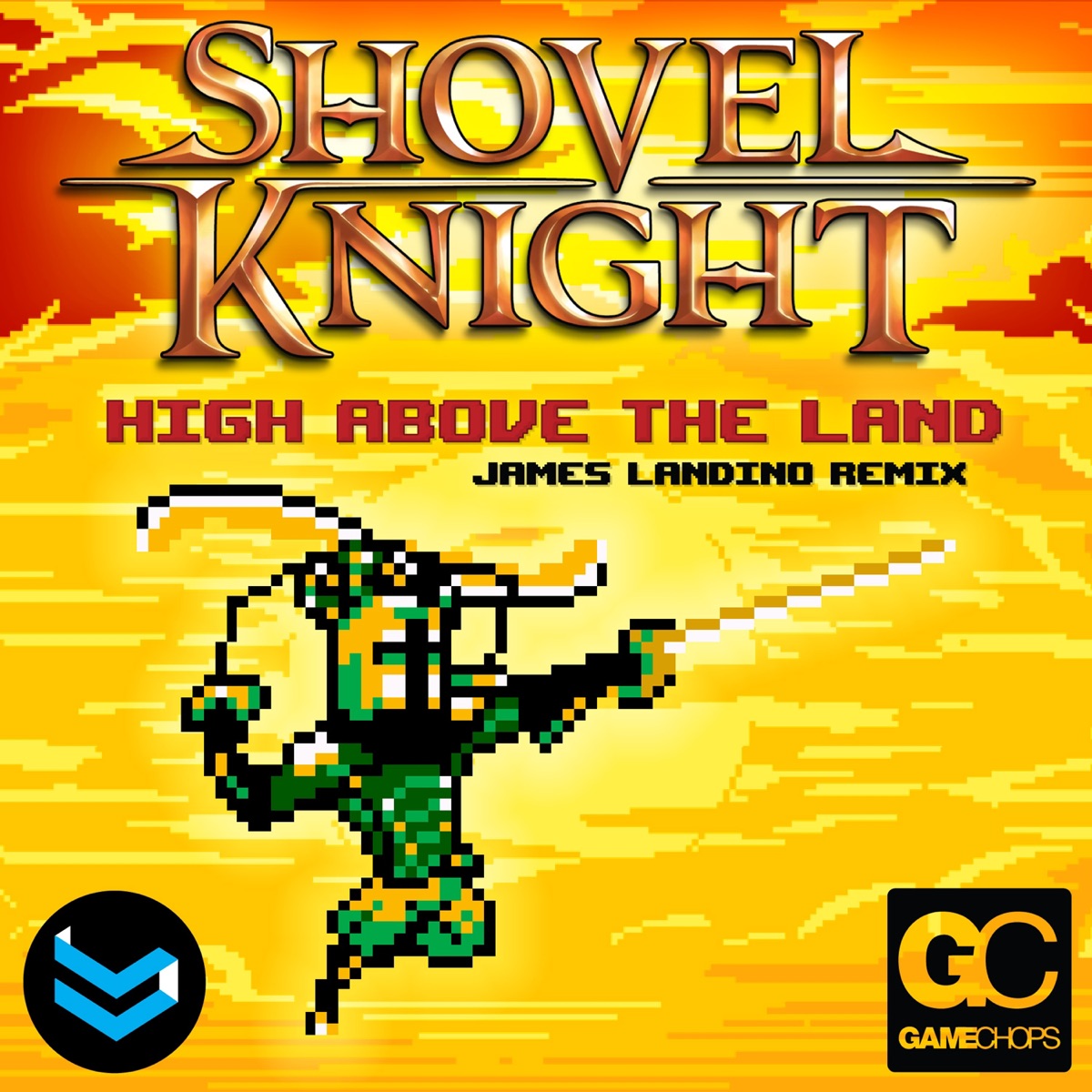 High Above the Land (Shovel Knight Remix) - Single by James Landino & GameChops album cover